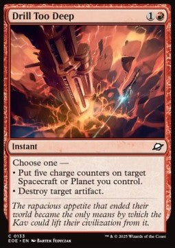 Drill Too Deep - Edge of Eternities (Common) [EOE-133]